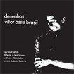 [CD] VITOR ASSIS BRASIL / Desenhos